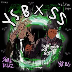 YSBxSS (Prod. Pluto Nash) - YSB OG & Slime Dollaz