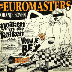 Euromasters - Noiken In Die Koiken (German Mix)