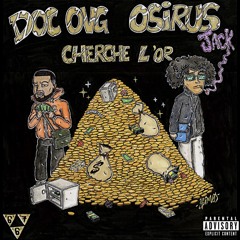 Doc OVG - Cherche L’Or ft Osirus Jack