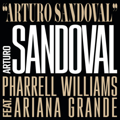 Arturo Sandoval (feat. Ariana Grande)