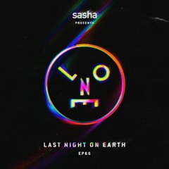 Sasha presents Last Night On Earth | Show 066 (15.01.21)