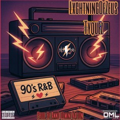 90s RnB ft. Tyquez