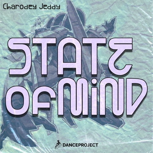 Charodey Jeddy - State of Mind