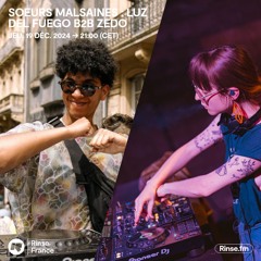 Soeurs Malsaines : Luz Del Fuego B2B Zedo - 19 Décembre 2024