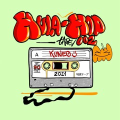 HULA-HOP TAPE 002 ~ KUNEO