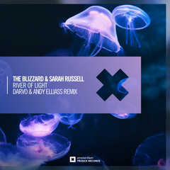 The Blizzard & Sarah Russell - River Of Light (DARVO & Andy Elliass Remix)
