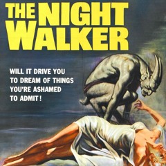 Monster Mondays #274 - The Night Walker