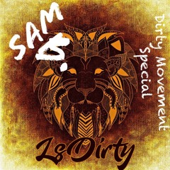 Sam B. - LSDirty Movement Special Edit