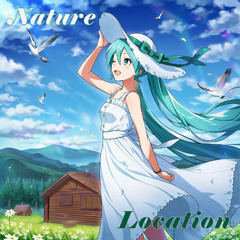 Nature Location アレンジ