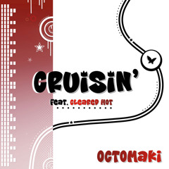 Cruisin' (Remix) [feat. Cleared Hot]