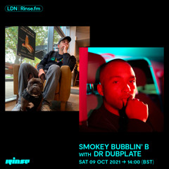 Smokey Bubblin' B with Dr Dubplate  - 09 October 2021