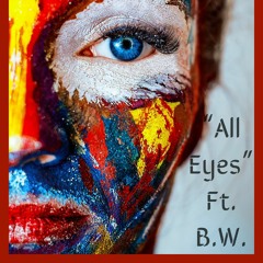 All Eyes Ft. Young b
