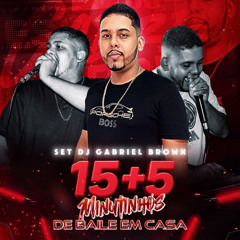 15+5 MINUTINHOS DE BAILE EM CASA[DJ GABRIEL BROWN]BAILE DA DISNEY