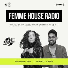 LP Giobbi Presents Femme House Radio: Episode 37 with Alberto Chapa #allyshipmonth