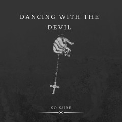 Dancing With The Devil