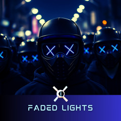 Faded Lights