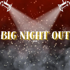 Big Night Out
