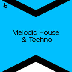 Beatport Best New Hype Melodic House & Techno