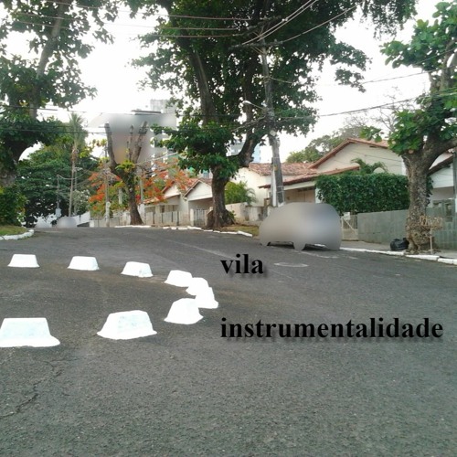 vila - Instrumentalidade