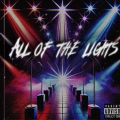 ALL OF THE LIGHTS
