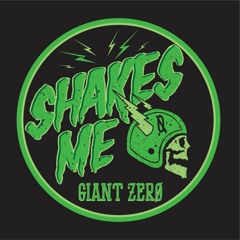Shakes Me Giant Zero