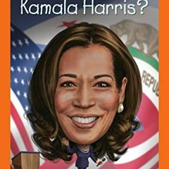 Get KINDLE PDF EBOOK EPUB Who Is Kamala Harris? (Who HQ Now) by  Kirsten Anderson,Who