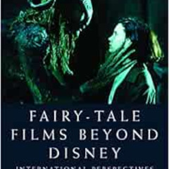 download KINDLE 🖋️ Fairy-Tale Films Beyond Disney: International Perspectives by Jac