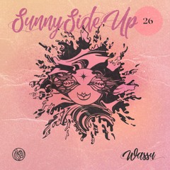 Sunny Side Up 26 - Wassu (JULY 2022)