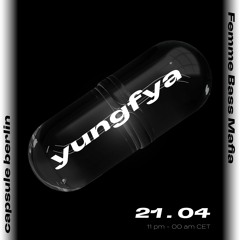 Femme Bass Mafia: yungfya @ capsule berlin 21.04.2022