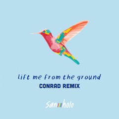 San Holo - Lift Me From The Ground (Conrad Remix)