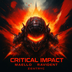 [FREE DL] Critical Impact - Maello x Ravident