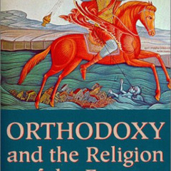 [VIEW] PDF ✔️ Orthodoxy and the Religion of the Future by  Seraphim Rose [EPUB KINDLE