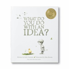 READ What Do You Do With an Idea? ? New York Times best seller