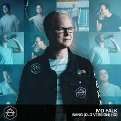 Mo Falk - Bang (Old Version) [ID]