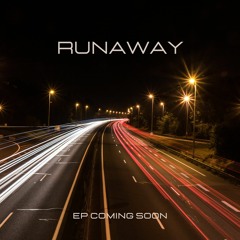 Runaway  EP Preview
