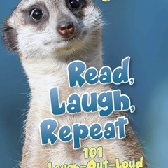 read chicken soup for the soul: read, laugh, repeat: 101 laugh-out-lou