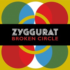 Zyggurat - Broken Circle