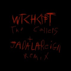 WTCHCRFT -  The Callers