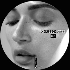 ChrissChross - Girl [ITU2254]