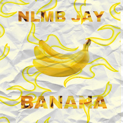 NLMB JAY - BANANA (remix)