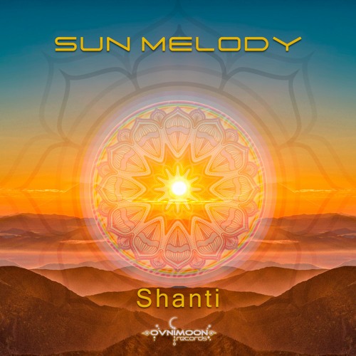 Sun Melody - Shanti (ovniep463 - Ovnimoon Records)