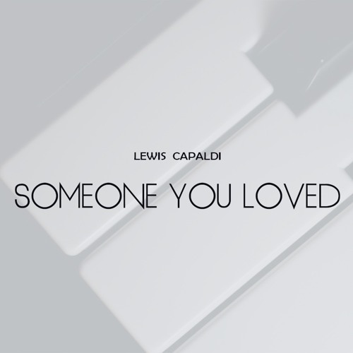 Stream Lewis Capaldi - Someone You Loved (Piano Cover by Puja Sakti).mp3 by  Puja Sakti | Listen online for free on SoundCloud