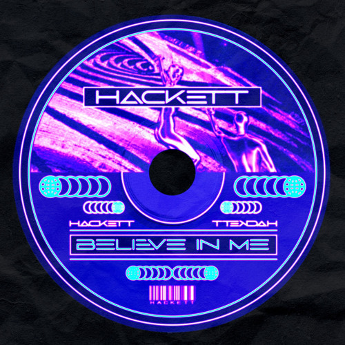 HACKETT - Believe In Me