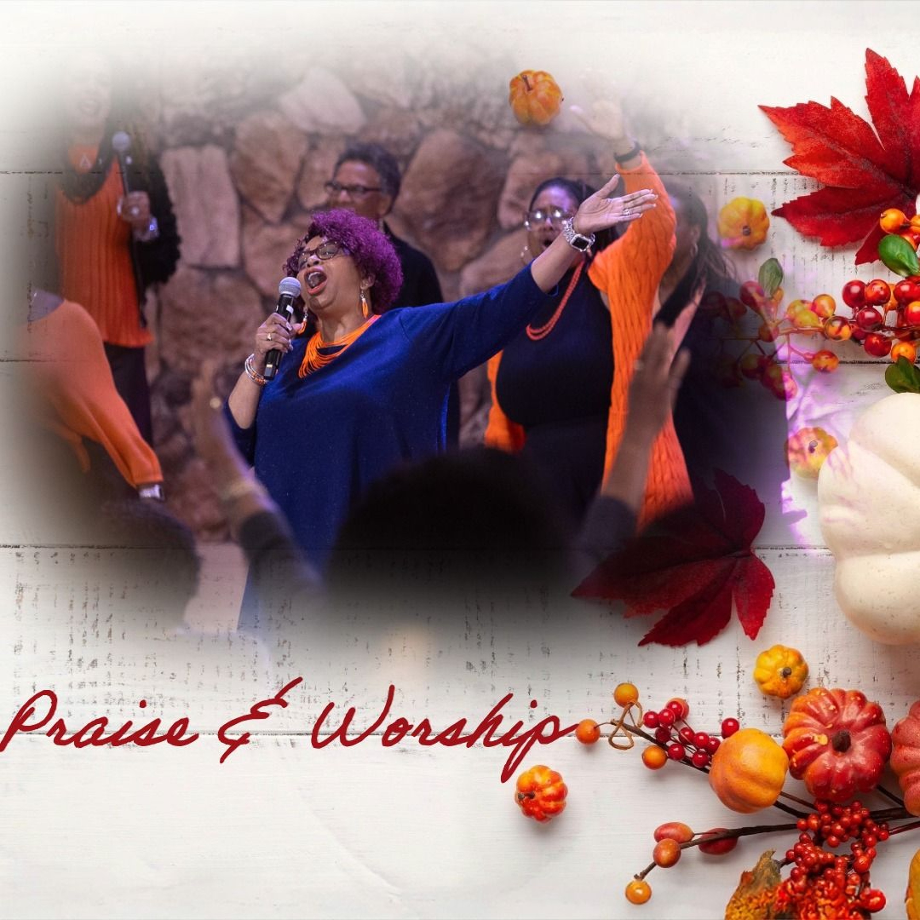 Praise & Worship 11-16 episode artwork