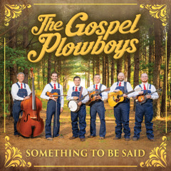 The Gospel Plowboys - "The Lighthouse"