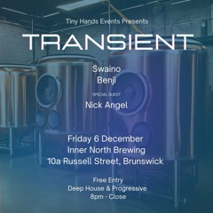 Transient feat. Swaino, Benji and Nick Angel