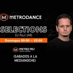 Metrodance pres @ Selections by Paul (AR) 23.05.23