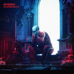 GUERRO - Ellenbogen St.