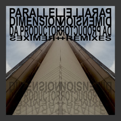 Da Productor - Parallel Dimension (Original Mix)