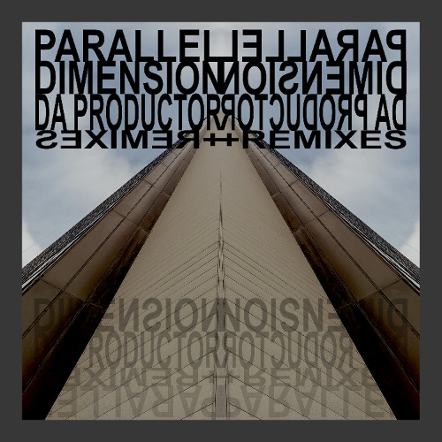 Da Productor - Parallel Dimension (Feros BLD1 Brokenbreak Remix)